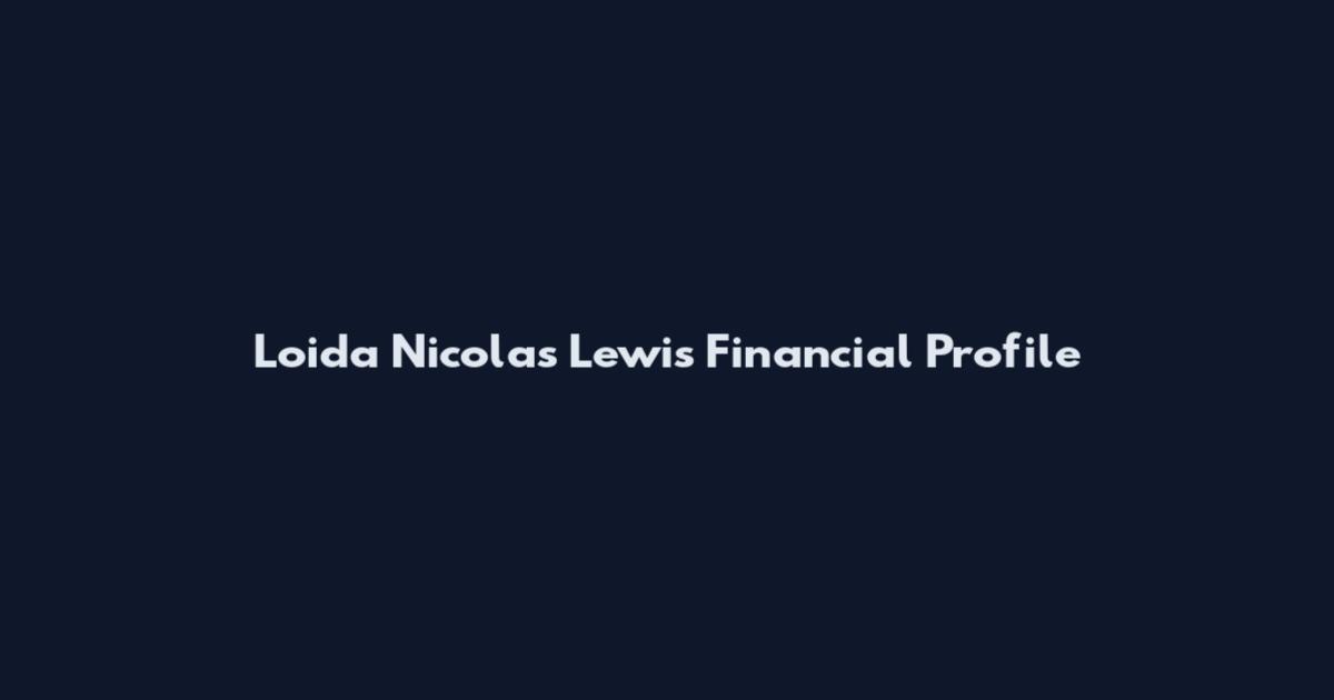Loida Nicolas Lewis Financial Profile