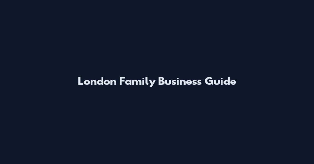 London Family Business Guide