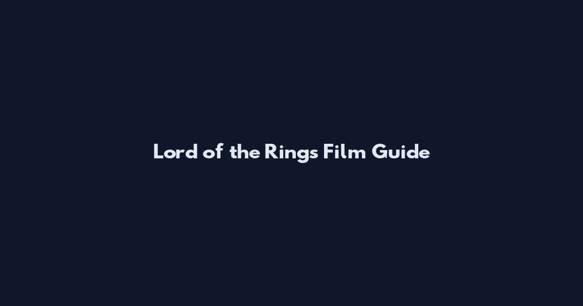 Lord of the Rings Film Guide