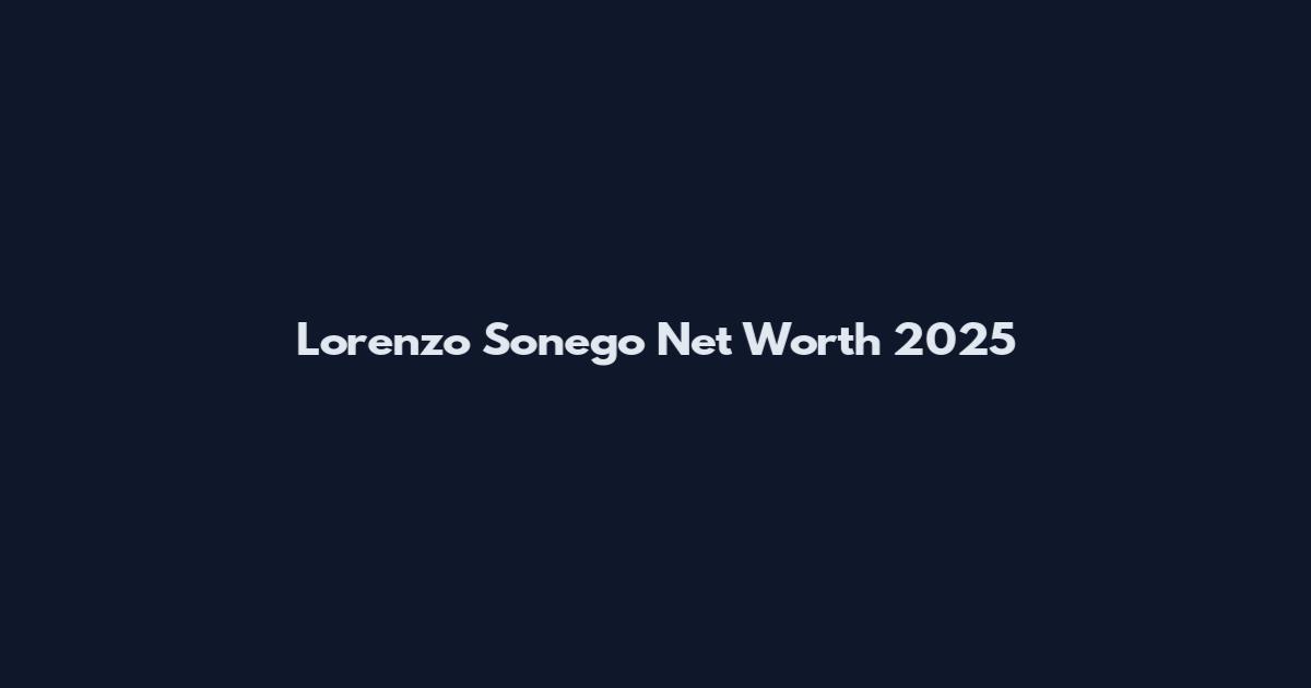Lorenzo Sonego Net Worth 2025