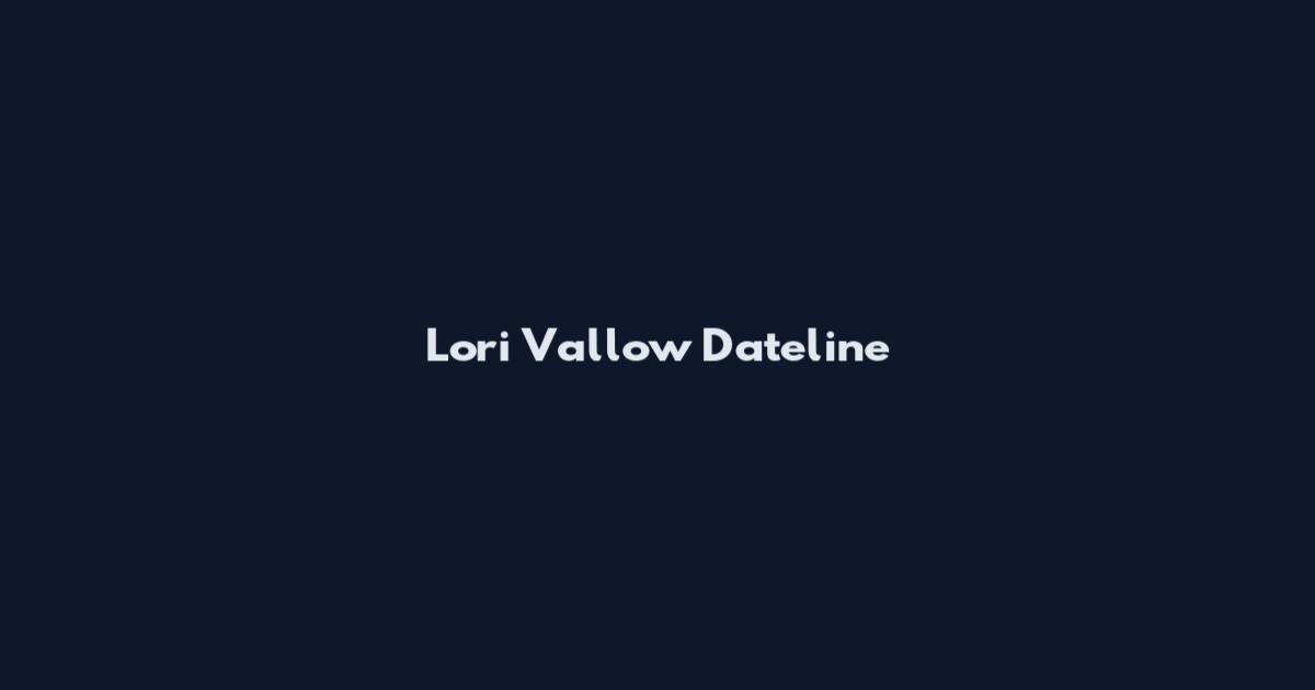 Lori Vallow Dateline