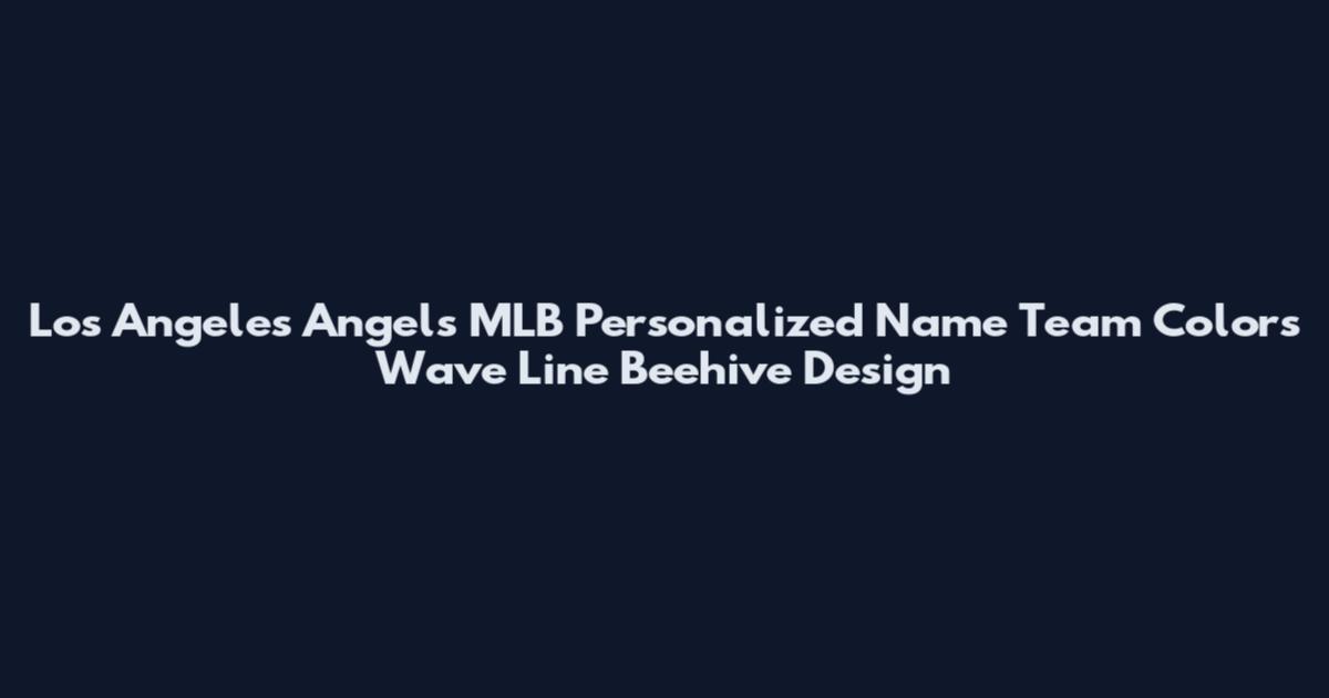 Los Angeles Angels MLB Personalized Name Team Colors Wave Line Beehive Design