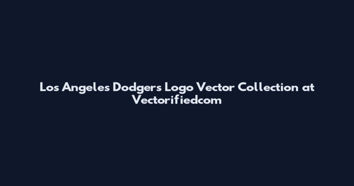 Los Angeles Dodgers Logo Vector Collection at Vectorifiedcom