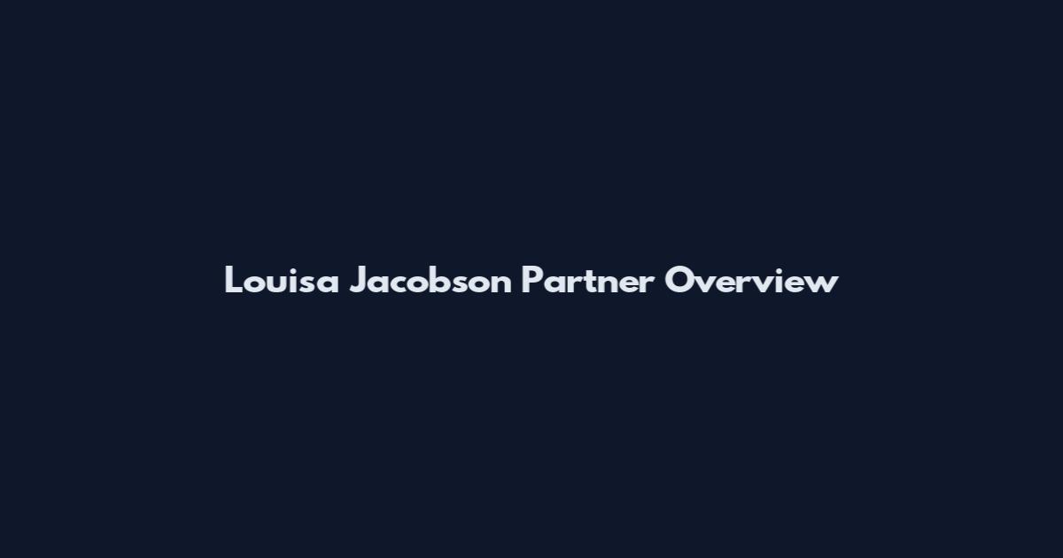 Louisa Jacobson Partner Overview