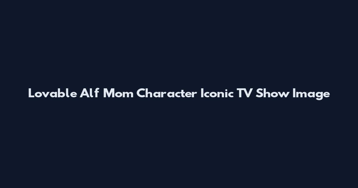 Lovable Alf Mom Character Iconic TV Show Image