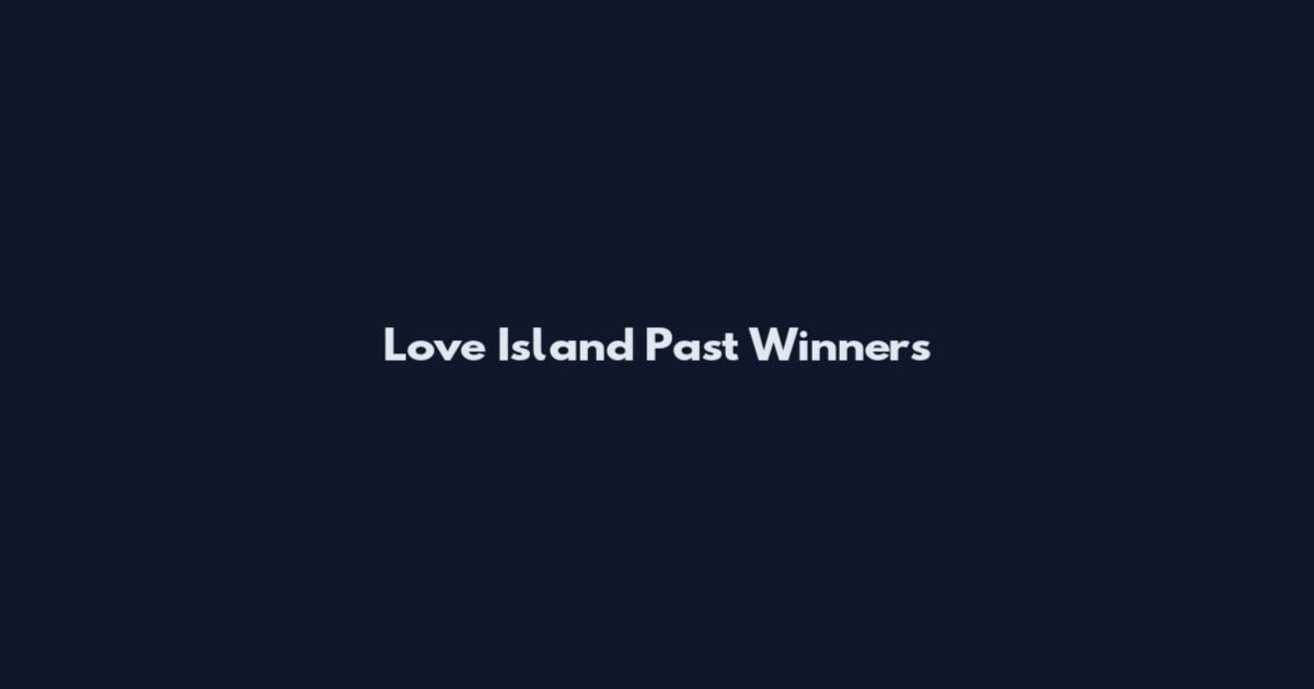 Love Island Past Winners