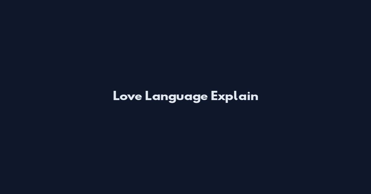 Love Language Explain