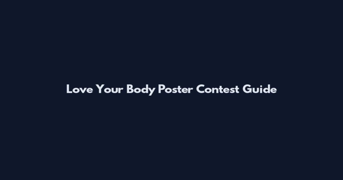 Love Your Body Poster Contest Guide