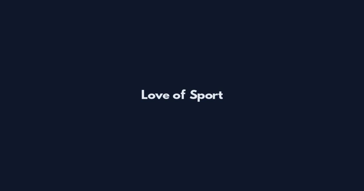 Love of Sport