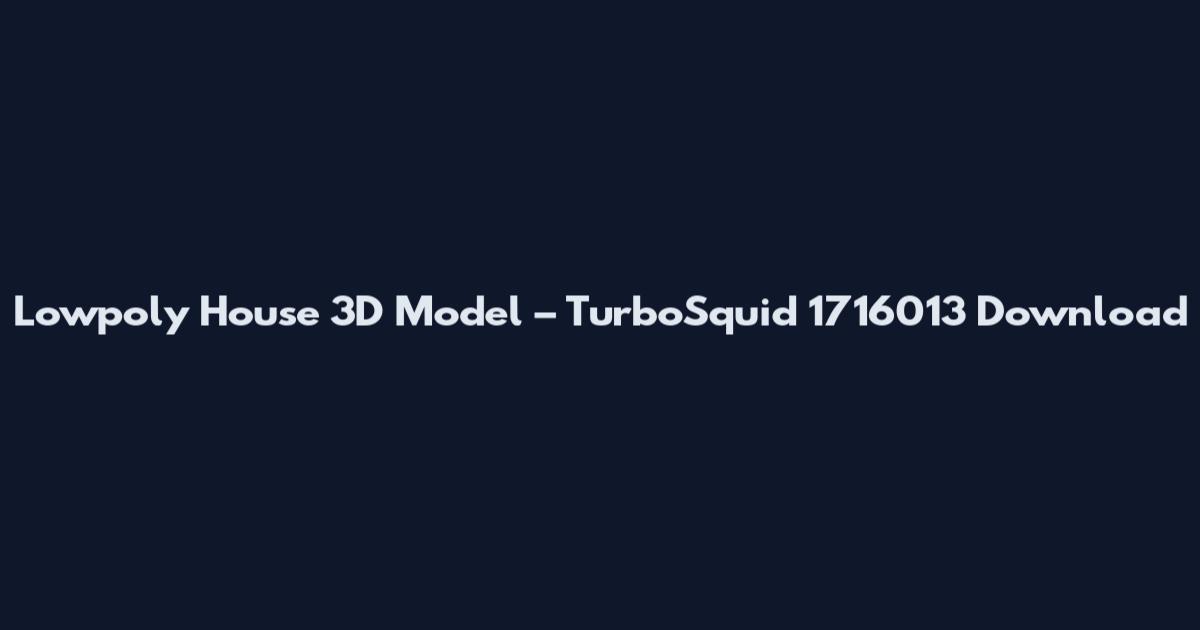 Lowpoly House 3D Model – TurboSquid 1716013 Download