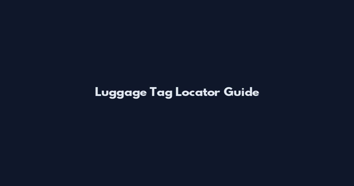 Luggage Tag Locator Guide