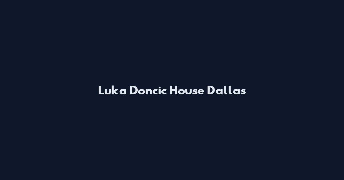 Luka Doncic House Dallas