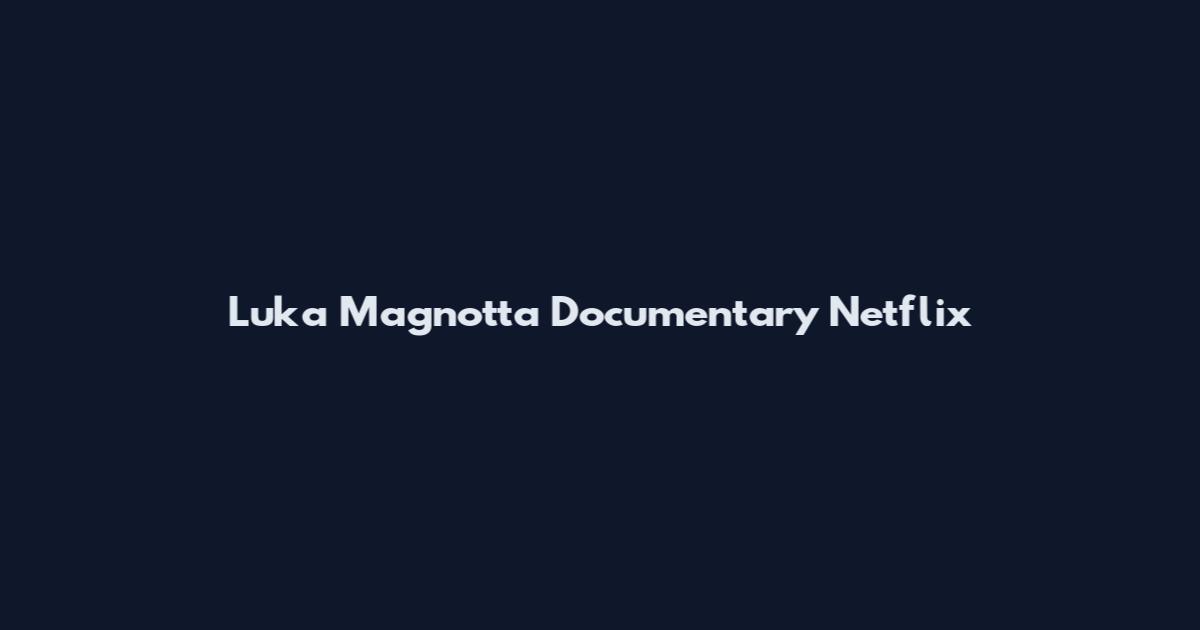 Luka Magnotta Documentary Netflix