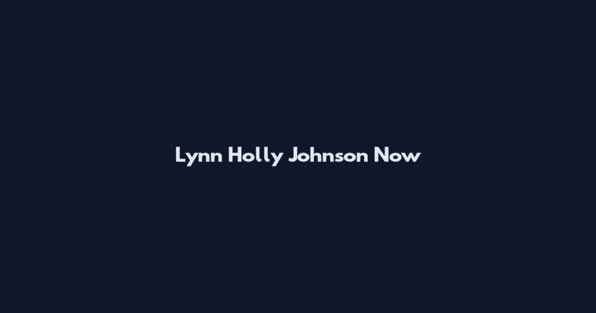 Lynn Holly Johnson Now