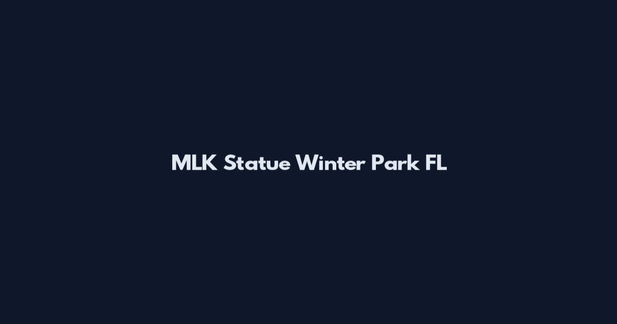 MLK Statue Winter Park FL