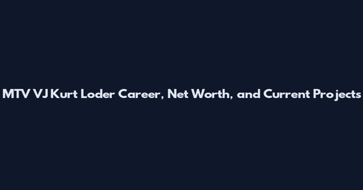 MTV VJ Kurt Loder Career, Net Worth, and Current Projects