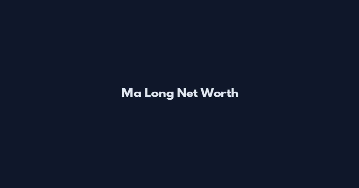 Ma Long Net Worth