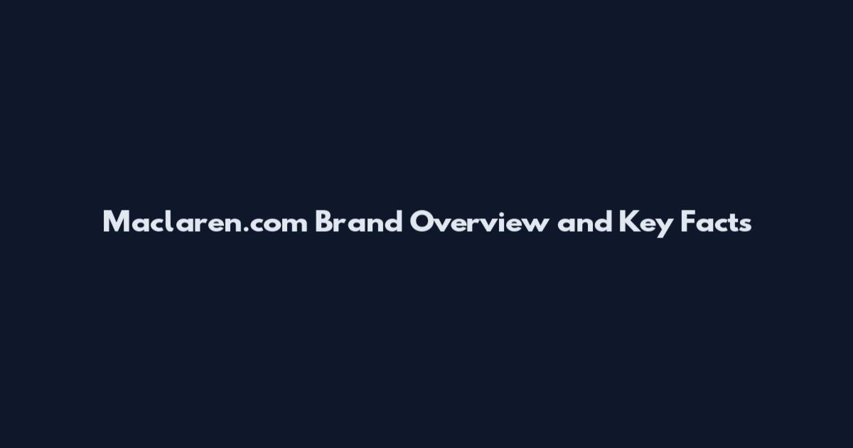 Maclaren.com Brand Overview and Key Facts