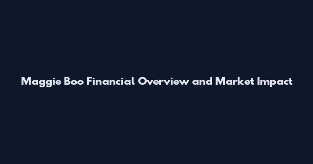 Maggie Boo Financial Overview and Market Impact