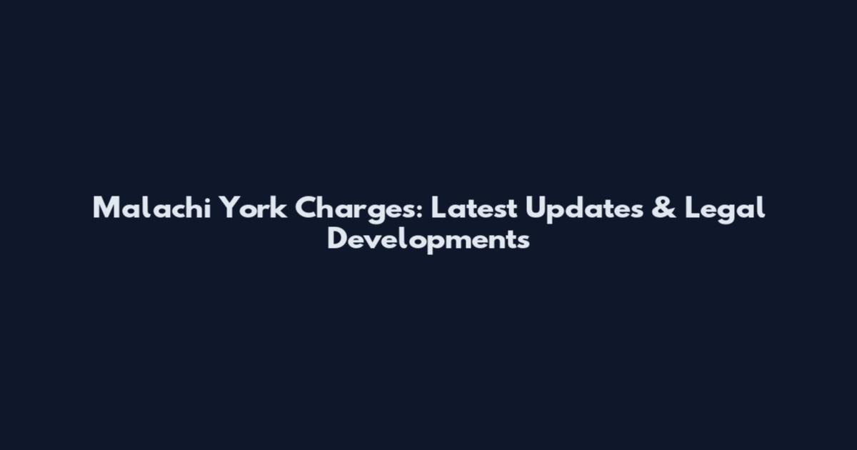 Malachi York Charges: Latest Updates & Legal Developments