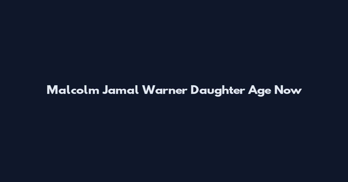 Malcolm Jamal Warner Daughter Age Now