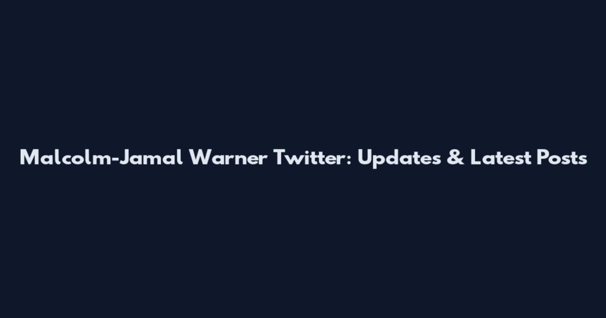 Malcolm-Jamal Warner Twitter: Updates & Latest Posts
