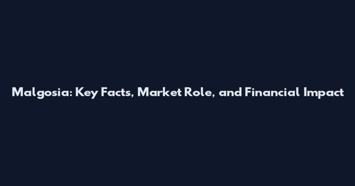 Malgosia: Key Facts, Market Role, and Financial Impact