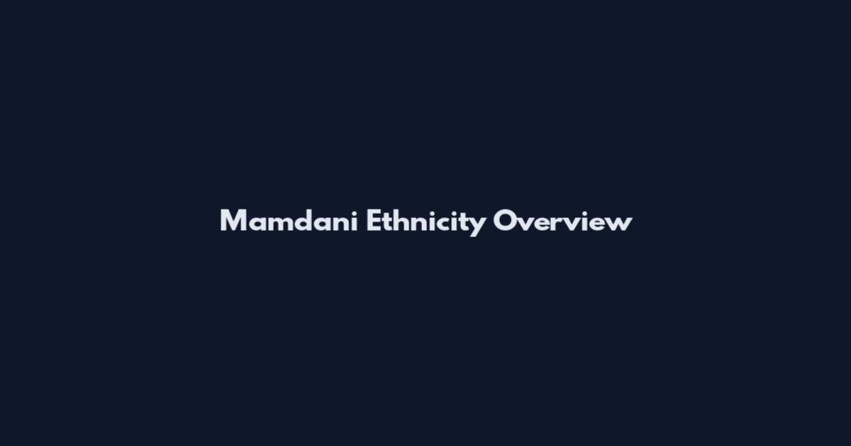 Mamdani Ethnicity Overview