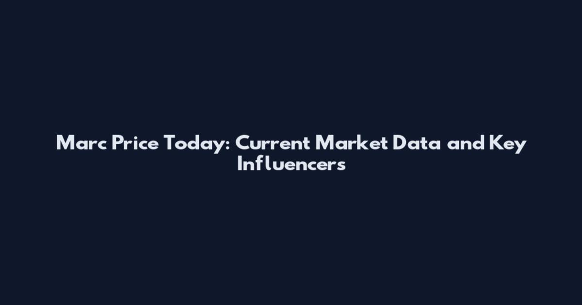 Marc Price Today: Current Market Data and Key Influencers