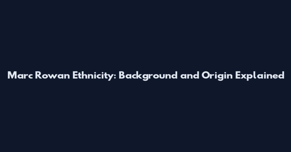 Marc Rowan Ethnicity: Background and Origin Explained