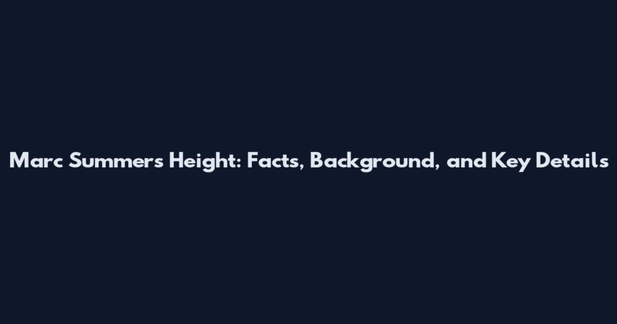 Marc Summers Height: Facts, Background, and Key Details
