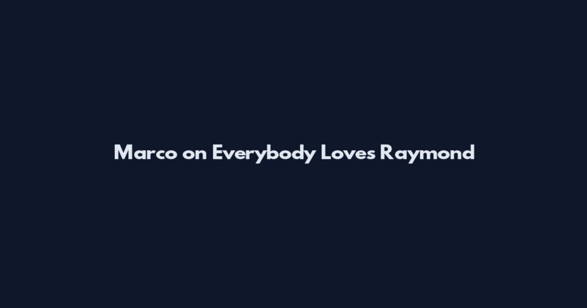 Marco on Everybody Loves Raymond