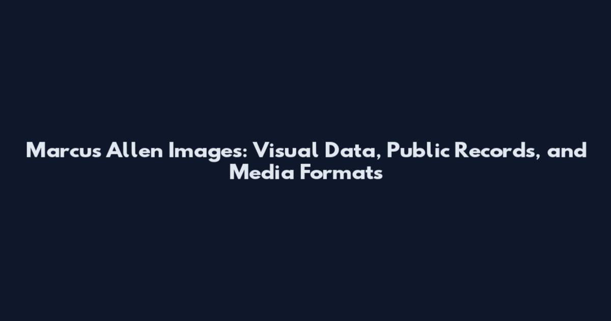 Marcus Allen Images: Visual Data, Public Records, and Media Formats