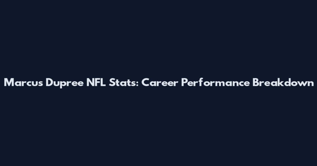 Marcus Dupree NFL Stats: Career Performance Breakdown