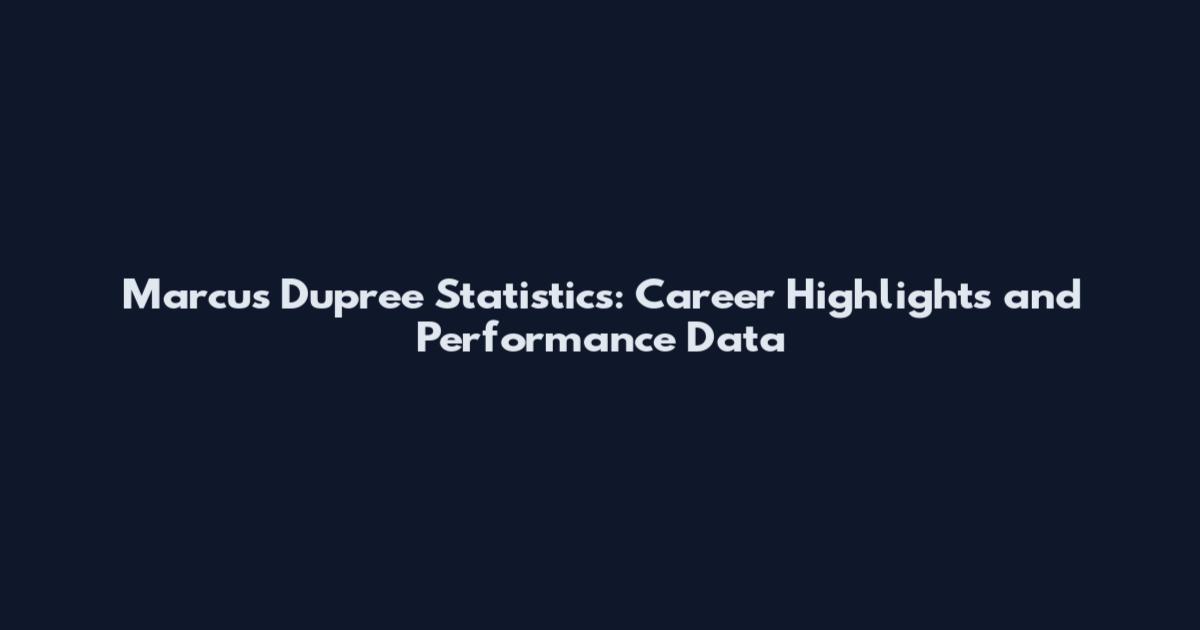 Marcus Dupree Statistics: Career Highlights and Performance Data