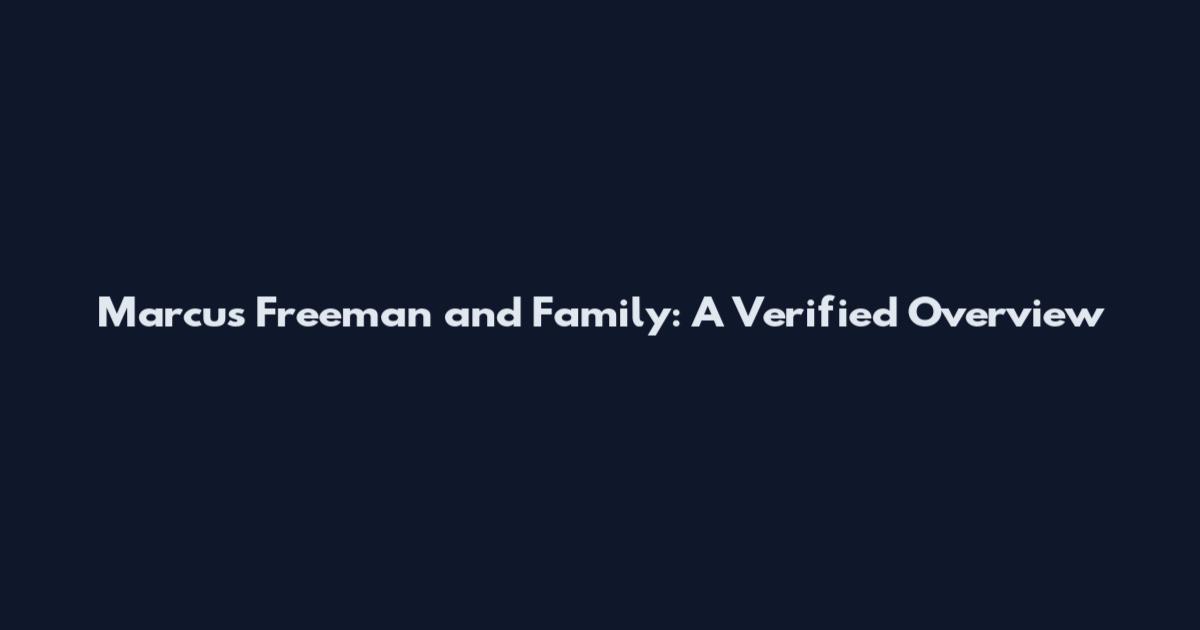 Marcus Freeman and Family: A Verified Overview