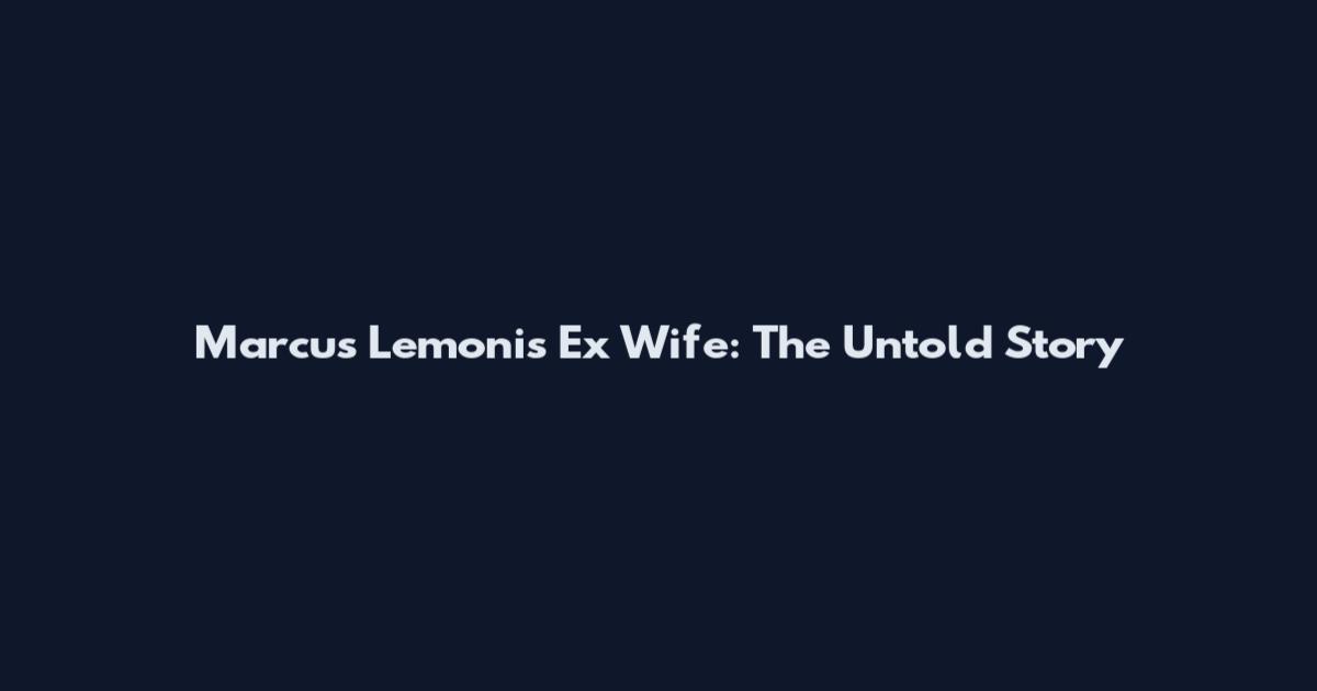 Marcus Lemonis Ex Wife: The Untold Story
