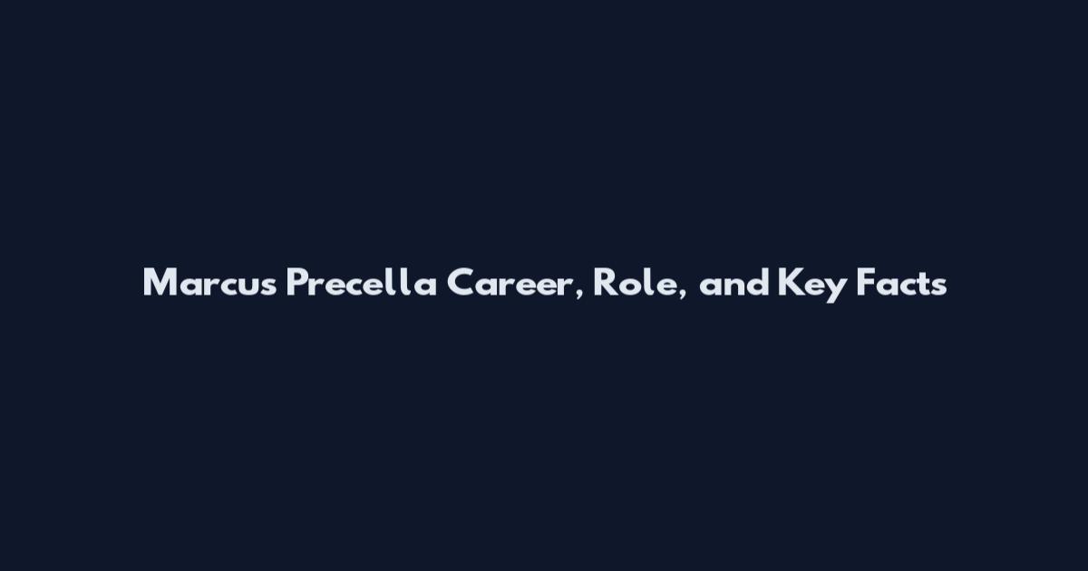 Marcus Precella Career, Role, and Key Facts