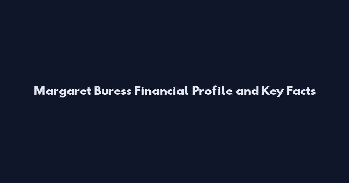 Margaret Buress Financial Profile and Key Facts