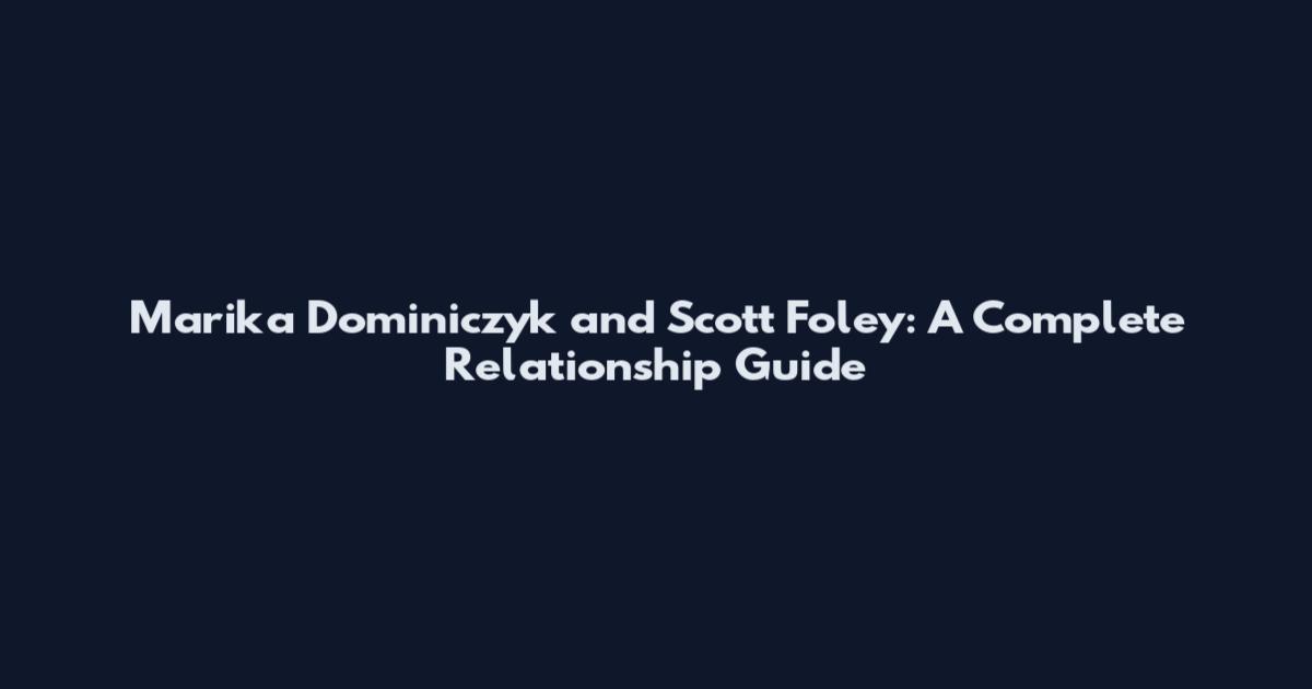 Marika Dominiczyk and Scott Foley: A Complete Relationship Guide