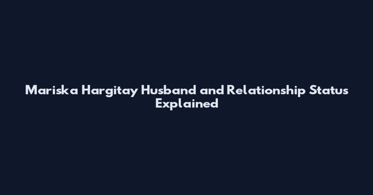 Mariska Hargitay Husband and Relationship Status Explained