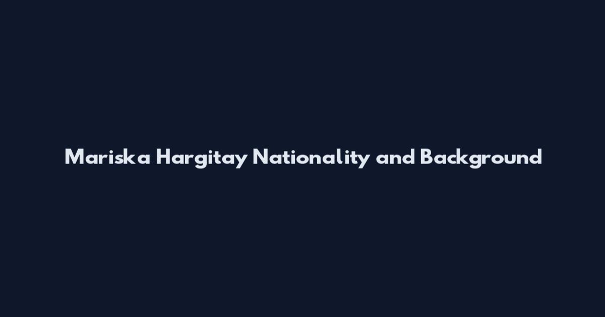 Mariska Hargitay Nationality and Background