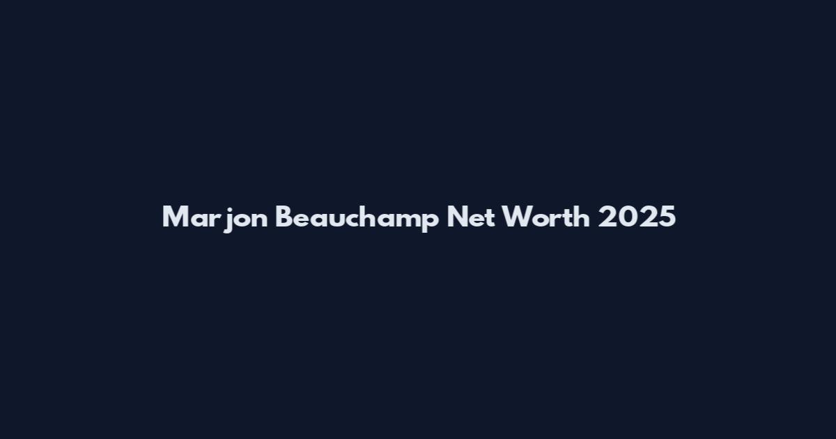 Marjon Beauchamp Net Worth 2025