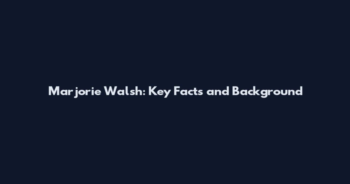 Marjorie Walsh: Key Facts and Background