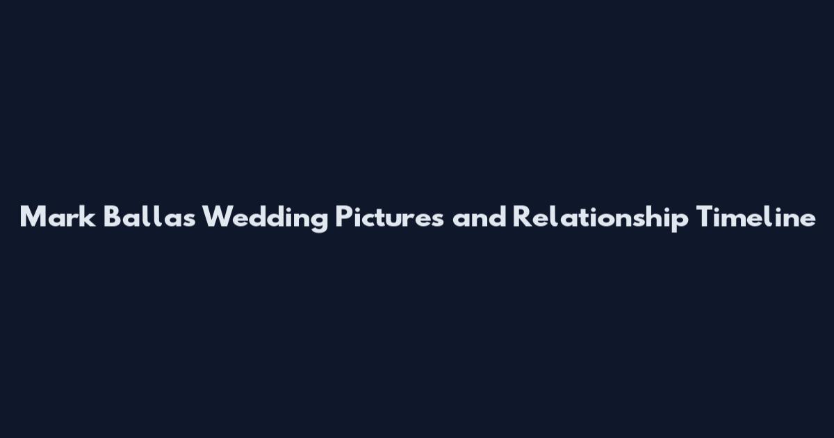 Mark Ballas Wedding Pictures and Relationship Timeline