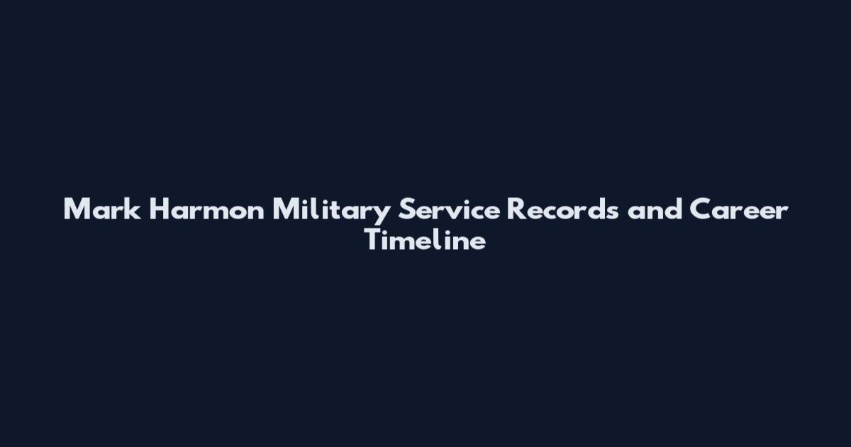 Mark Harmon Military Service Records and Career Timeline