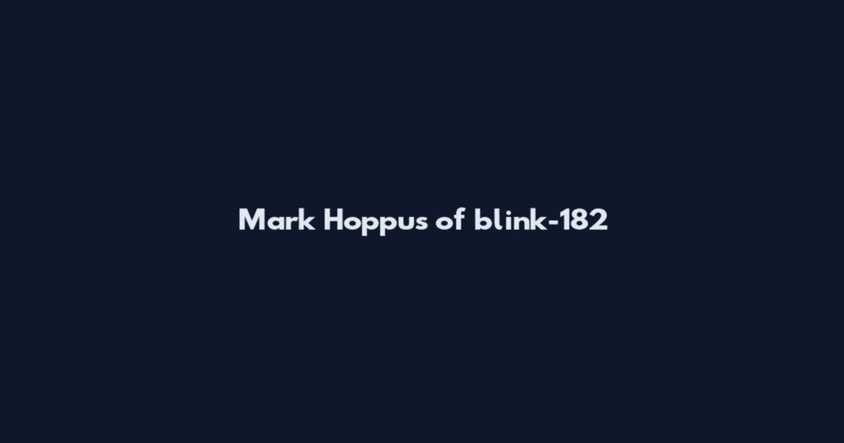 Mark Hoppus of blink-182