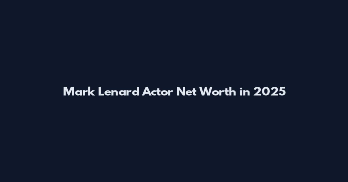Mark Lenard Actor Net Worth in 2025