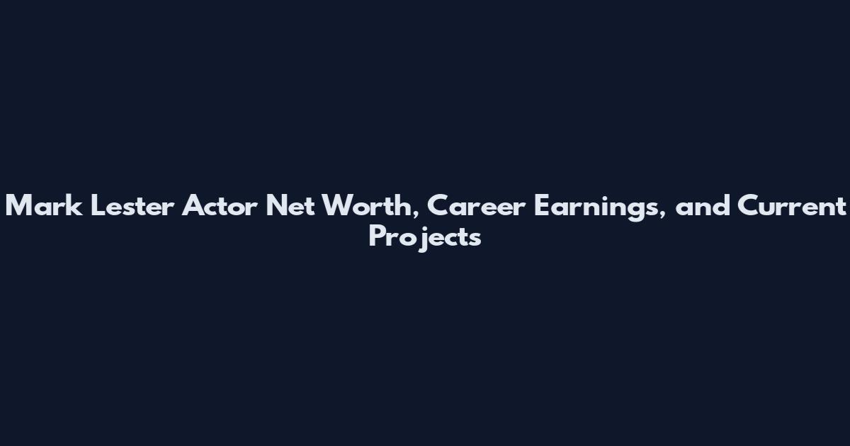 Mark Lester Actor Net Worth, Career Earnings, and Current Projects