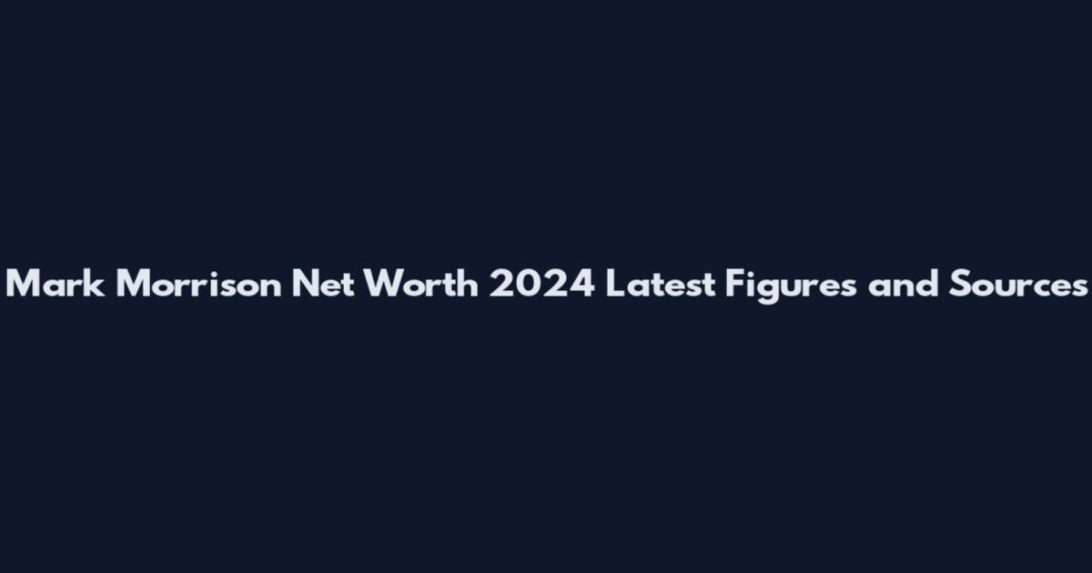 Mark Morrison Net Worth 2024 Latest Figures and Sources